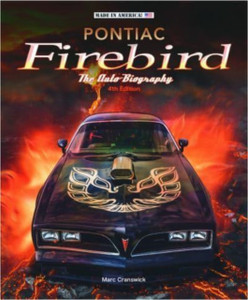 Pontiac Firebird - the Auto-Biography: New 4th Edition