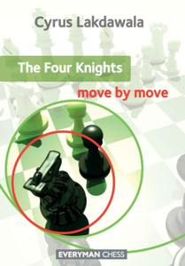 The Four Knights: Move by Move The Four Knights: Move by Move