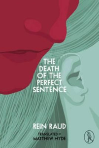 The Death of the Perfect Sentence The Death of the Perfect Sentence