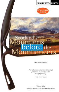 Scotland's Mountains Before the Mountaineers Scotland's Mountains Before the Mountaineers