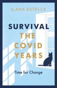 Survival: The Covid Years Survival: The Covid Years