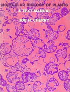 Molecular Biology of Plants: A Text Edition