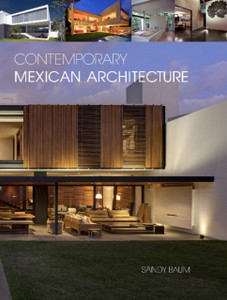 Contemporary Mexican Architecture: Continuing the Heritage of Luis BarragAn Contemporary Mexican Architecture: Continuing the Heritage of Luis BarragAn
