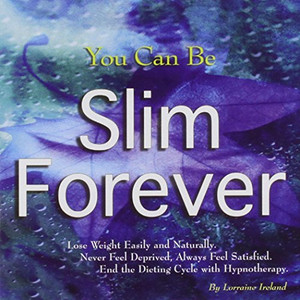 You Can be Slim Forever You Can be Slim Forever