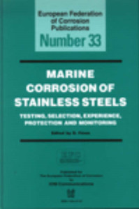 Marine Corrosion of Stainless Steels: Testing, Selection, Experience, Protection and Monitoring
