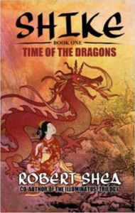 Shike: Book 1 -- Time of the Dragons