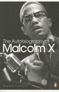 The Autobiography of Malcolm X The Autobiography of Malcolm X