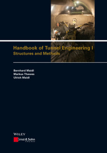 Handbook of Tunnel Engineering I - Structures and Methods Handbook of Tunnel Engineering I - Structures and Methods