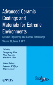 Advanced Ceramic Coatings and Materials for Extreme Environments - Ceramic Engineering and Science Proceedings V32 Issue 3