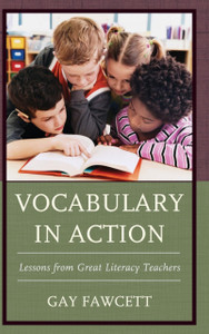 Vocabulary in Action: Lessons from Great Literacy Teachers