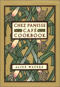 Chez Panisse Cafe Cookbook