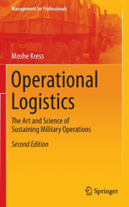 Operational Logistics: The Art and Science of Sustaining Military Operations