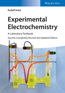 Experimental Electrochemistry 2e -  A Laboratory Textbook
