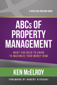 The ABCs of Property Management: What You Need to Know to Maximize Your Money Now