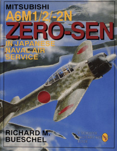 Mitsubishi A6m-1/2/2-n Zero-zen of the Japanese Naval Air Service Mitsubishi A6m-1/2/2-n Zero-zen of the Japanese Naval Air Service
