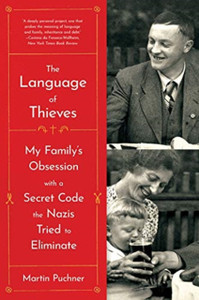 The Language of Thieves - My Family's Obsession with a Secret Code the Nazis Tried to Eliminate