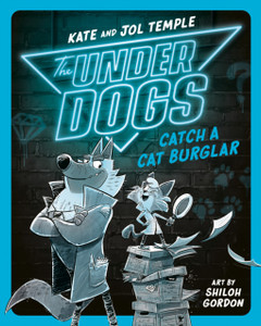 The Underdogs Catch a Cat Burglar The Underdogs Catch a Cat Burglar