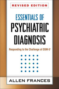 Essentials of Psychiatric Diagnosis: Responding to the Challenge of DSM-5 (R)