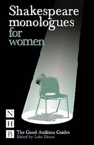 Shakespeare Monologues for Women Shakespeare Monologues for Women