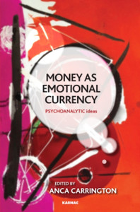Money as Emotional Currency Money as Emotional Currency