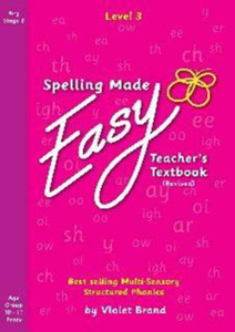 Spelling Made Easy Revised A4 Text Book Level 3: Teacher Textbook Revised Spelling Made Easy Revised A4 Text Book Level 3: Teacher Textbook Revised
