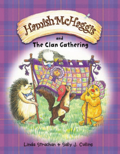 Hamish McHaggis and the Clan Gathering Hamish McHaggis and the Clan Gathering