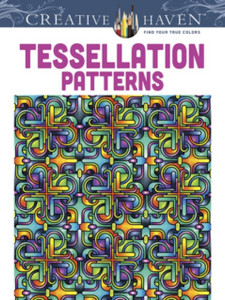 Creative Haven Tessellation Patterns Coloring Book Creative Haven Tessellation Patterns Coloring Book