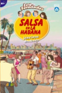 Salsa en la Habana: Easy Reader in Spanish Level A1+ Salsa en la Habana: Easy Reader in Spanish Level A1+