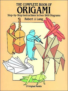 The Complete Book of Origami The Complete Book of Origami