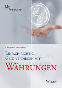 Einfach richtig Geld verdienen mit Wahrungen Einfach richtig Geld verdienen mit Wahrungen