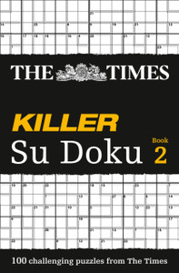 The Times Killer Su Doku 2: 100 Challenging Puzzles from the Times