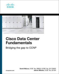 Cisco Data Center Fundamentals Cisco Data Center Fundamentals