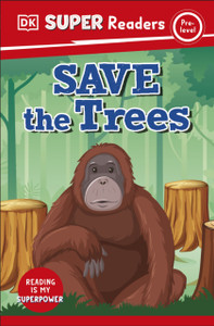 DK Super Readers Pre-Level Save the Trees