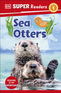 DK Super Readers Level 1 Sea Otters DK Super Readers Level 1 Sea Otters