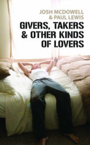 Givers, Takers And Other Kinds of Lovers Givers, Takers And Other Kinds of Lovers