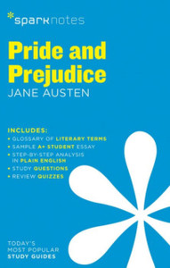 Pride and Prejudice SparkNotes Literature Guide Pride and Prejudice SparkNotes Literature Guide