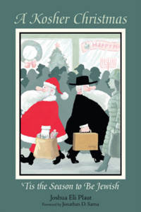 A Kosher Christmas: 'Tis the Season to Be Jewish