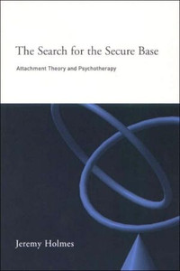 The Search for the Secure Base The Search for the Secure Base