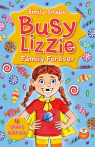 Busy Lizzie: Family Forever Busy Lizzie: Family Forever