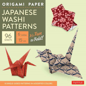Origami Paper - Japanese Washi Patterns - 6" - 96 Sheets: Tuttle Origami Paper: Origami Sheets Printed with 8 Different Patterns: Instructions for 7 Projects Included Origami Paper - Japanese Washi Patterns - 6" - 96 Sheets: Tuttle Origami Paper: Origami Sheets Printed with 8 Different Patterns: Instructions for 7 Projects Included