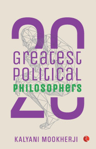 20 Greatest Political Philosophers 20 Greatest Political Philosophers