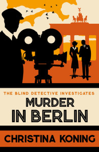 Murder in Berlin: The thrilling inter-war mystery series Murder in Berlin: The thrilling inter-war mystery series