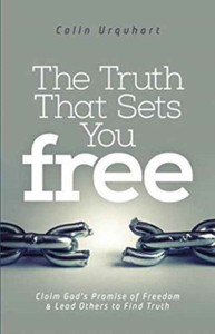 Truth That Sets You Free Truth That Sets You Free