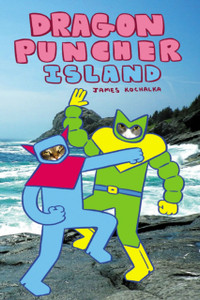 Dragon Puncher Book 2: Dragon Puncher Island Dragon Puncher Book 2: Dragon Puncher Island