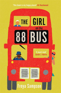 The Girl on the 88 Bus: The most heart-warming novel of 2022, perfect for fans of Libby Page