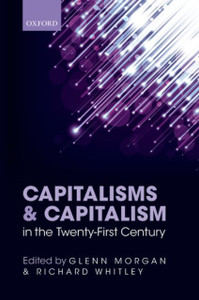 Capitalisms and Capitalism in the Twenty-First Century Capitalisms and Capitalism in the Twenty-First Century