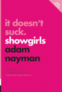 It Doesn't Suck: Showgirls: pop classics #1 It Doesn't Suck: Showgirls: pop classics #1