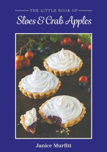 The Little Book of Sloes and Crab Apples The Little Book of Sloes and Crab Apples