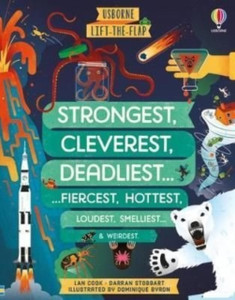Lift-the-flap Strongest, Cleverest, Deadliest... Lift-the-flap Strongest, Cleverest, Deadliest...