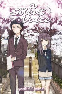 A Silent Voice Volume 2 A Silent Voice Volume 2